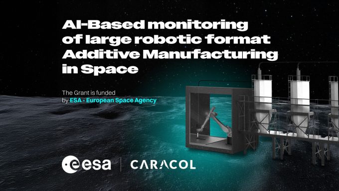 Caracol Secures ESA Grant to Lead Space-Focused Additive Manufacturing Project